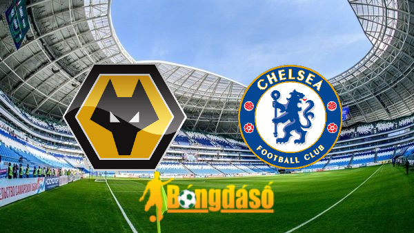 Soi kèo nhà cái Wolves vs Chelsea – 20h00 – 25/08/2024
